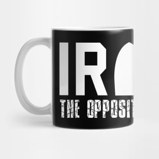 Irony: The Opposite of Wrinkly Funny Sarcastic Pun Mug